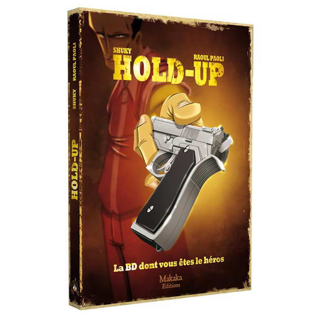 La BD dont vous êtes le héros - Hold-up