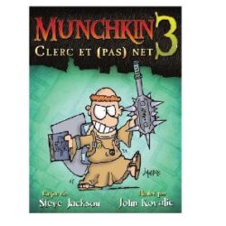 Munchkin 3 : Clerc et (pas) Net