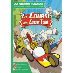 Ma 1ère aventure : la course casse tout