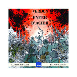Verdun 1916 : Enfer d’Acier