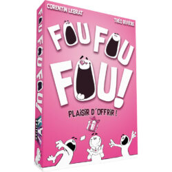 Fou Fou Fou ! Plaisir d’offrir