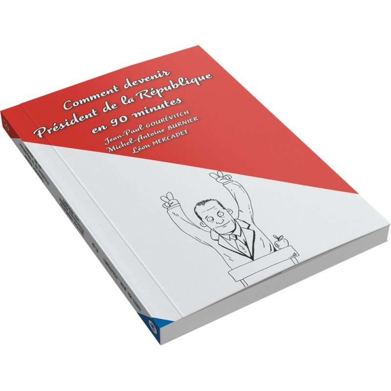 Livre - Faites vos Jeux Politique 2 - Comment devenir président de la république en 90 minutes