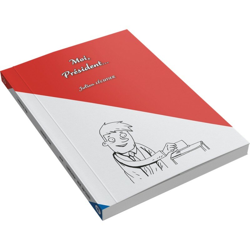 Livre - Faites vos Jeux Politique 1 - Moi, Président...