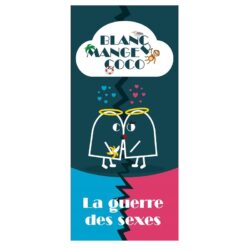 BLANC MANGER COCO – Tome 6 : La guerre des sexes