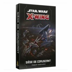 Star Wars X-Wing 2.0 : SIÈGE DE CORUSCANT