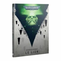W40K – Les Arches Fatidiques – 4 – LE LION (Français) (44-03)