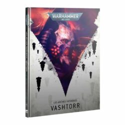 W40K – Les Arches Fatidiques – 3 – VASHTOR (Français) (42-13)
