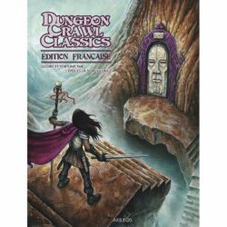 Dungeon Crawl Classics – Le Jeu de rôle