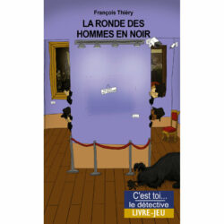 Histoires à jouer – LA RONDE DES HOMMES EN NOIR (TVA55)