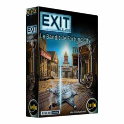 EXIT – Le Bandit de Fortune City (Confirmé)