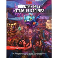 Dungeons & Dragons (DD5) – Horizons de la Citadelle Radieuse (TVA55)