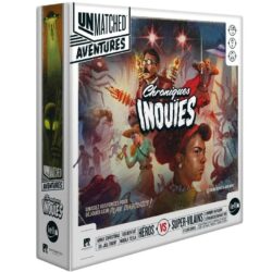 UNMATCHED – Aventures Chroniques Inouïes (FR)