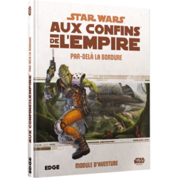Star Wars – Aux Confins de l&rsquo;Empire – Par-delà la Bordure (Supplément)