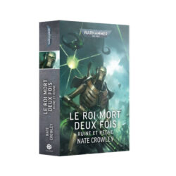 W40K – Roman – LE ROI MORT DEUX FOIS (FRANCAIS) (Livre)