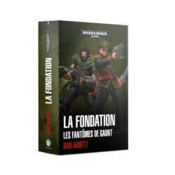 W40K – Roman – Les Fantômes de Gaunt : La Fondation (FRANCAIS) TVA55