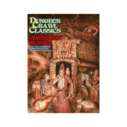 Dungeon Crawl Classics – Le Jeu de rôle – N23 : L&rsquo;Avenement du Chaos (FR)