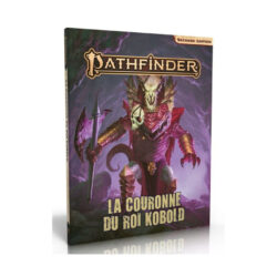 JDR Pathfinder 2 – La Couronne du Roi Kobold