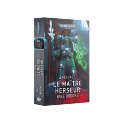 W40K – Roman – Félons : Maitre Herseur (FR)
