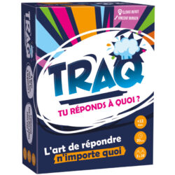 TRAQ – Tu réponds à quoi ?