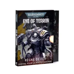 W40K Eye Of Terror (Oeil de la Terreur) : Le Règne de Fer (Fr)